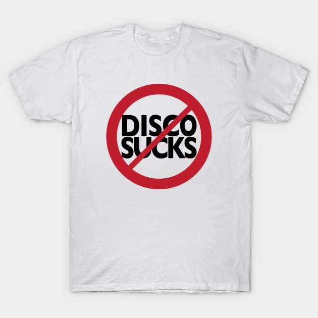 Disco Sucks T-Shirt by Feral Designs